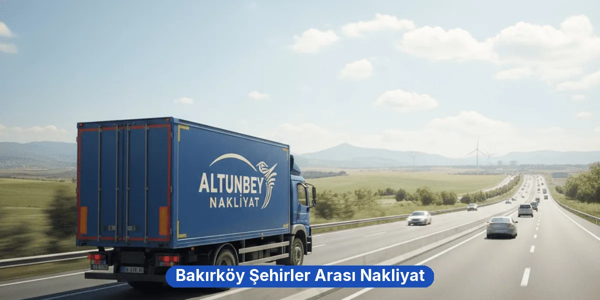 Bakırköy Şehirler Arası Nakliyat